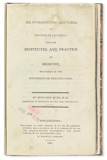 RUSH, BENJAMIN.  Six Introductory Lectures upon the Institutes and Practice of Medicine.  1801